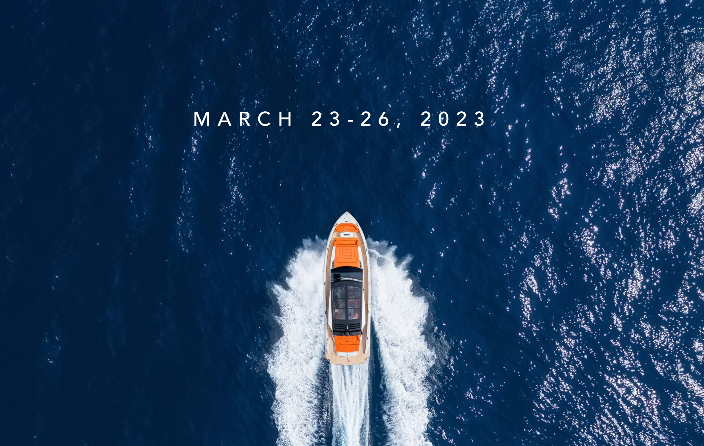 Welcome at the Palm Beach International Boat Show 2023.